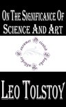 Leo Tolstoy Books - On the Significance of Science and Art