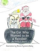The Cat Who Wanted to be a Reindeer