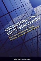 Reconstructing Your Worldview