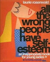 All the Wrong People Have Self-Esteem