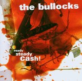 Bullocks - Ready, Steady, Cash (CD)