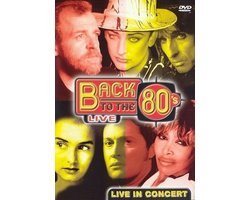 Back to the 80's Live in Concert
