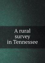 A Rural Survey in Tennessee