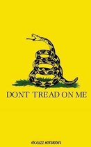 Gadsden Flag: Don't Tread on Me