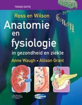 Ross and wilson anatomie en fysiologie in gezondheid en ziekte
