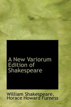 A New Variorum Edition of Shakespeare