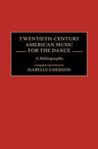 Twentieth-Century American Music for the Dance
