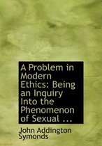 A Problem in Modern Ethics