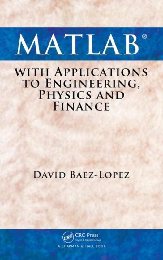 Matlab With Applications To Engineering, Physics And Finance - cover