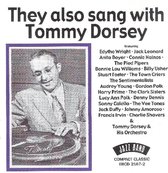 They Also Sang With Tommy Dorsey