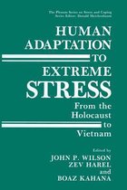 Human Adaptation to Extreme Stress