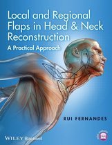 Local and Regional Flaps in Head and Neck Reconstruction
