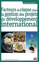Business Science Institute - Facteurs de risque dans la gestion des projets de développement international