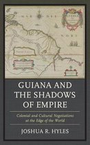 Guiana and the Shadows of Empire