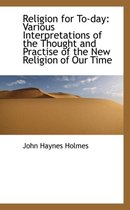 Religion for To-Day