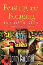 Feasting and Foraging in Costa Rica