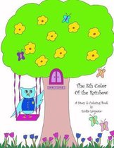 The 8th Color of the Rainbow - A Story & Coloring Book
