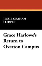 Grace Harlowe's Return to Overton Campus