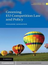 Antitrust and Competition Law -  Greening EU Competition Law and Policy