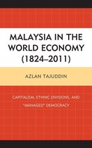 Malaysia in the World Economy (1824–2011)