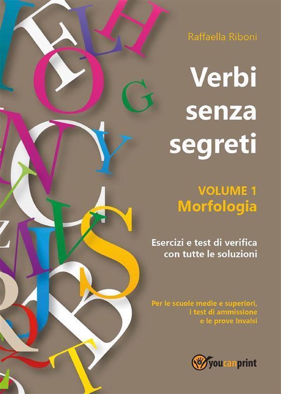 Verbi senza segreti. Volume 1. Morfologia - cover