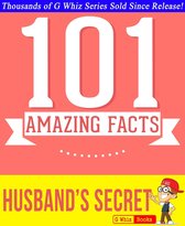 GWhizBooks.com - The Husband's Secret - 101 Amazing Facts You Didn't Know