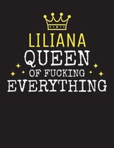 LILIANA - Queen Of Fucking Everything