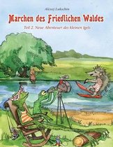 M rchen Des Friedlichen Waldes Teil 2. Neue Abenteuer Des Kleinen Igels