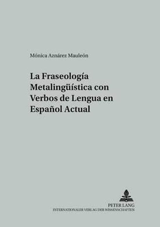 La fraseología metalingüística con verbos de lengua en es ... - cover