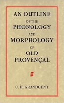An Outline of the Phonology and Morphology of Old Provencal