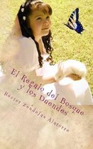 El Regalo del Bosque Y Los Duendes