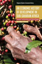 Palgrave Studies in Economic History - An Economic History of Development in sub-Saharan Africa