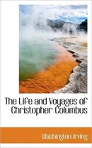 The Life and Voyages of Christopher Columbus