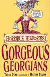 Gorgeous Georgians (Horrible Histories)