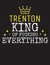 TRENTON - King Of Fucking Everything