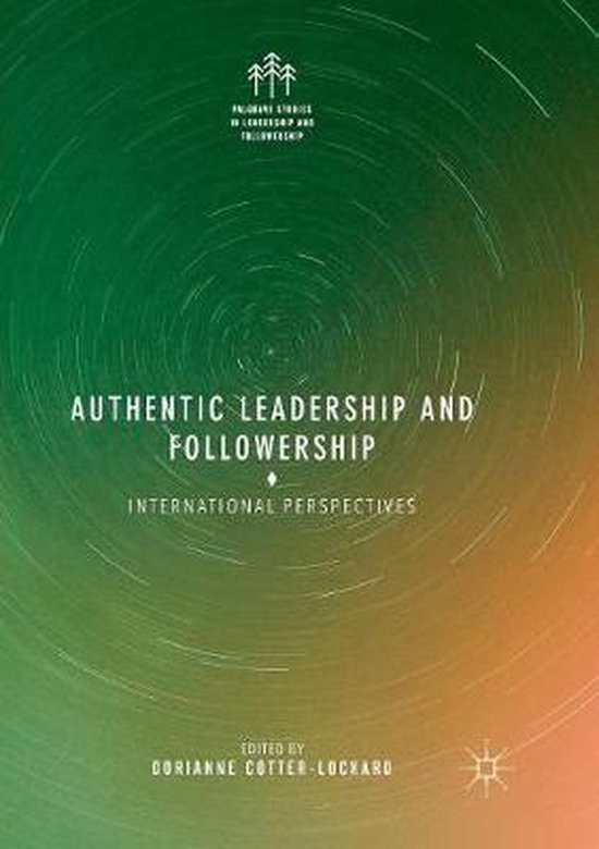 Palgrave Studies in Leadership and Followership- Authentic L ... - cover