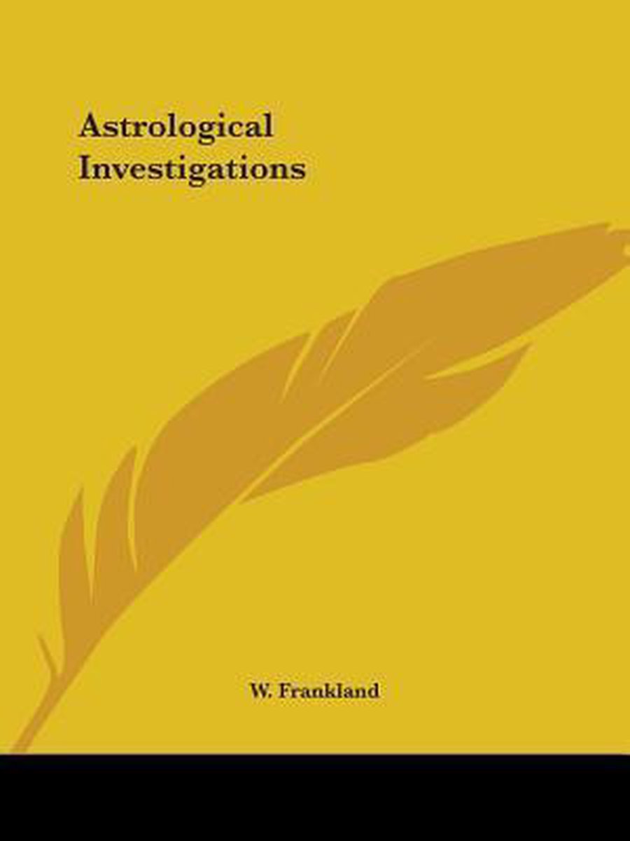 Astrological Investigations van Frankland