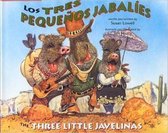 Los Tres Pequenos Jabalies / The Three Little Javelinas