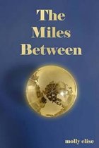 The Miles Between