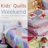 Kids' Quilts in a Weekend
