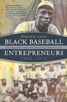 Black Baseball Entrepreneurs, 1902-1931