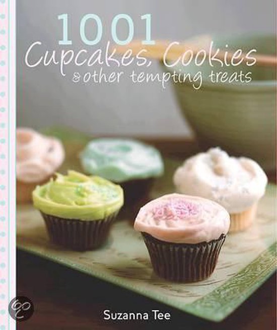 1001 Cupcakes, Cookies and Tempting Treats - cover