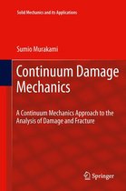 Solid Mechanics and Its Applications 185 - Continuum Damage Mechanics