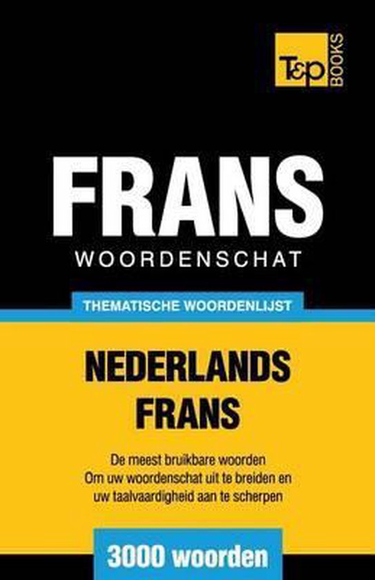 Dutch Collection- Thematische woordenschat Nederlands-Frans  ... - cover