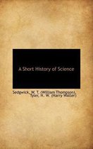 A Short History of Science