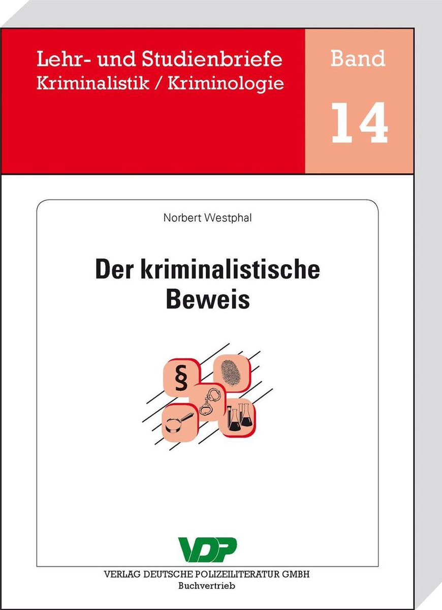 Lehr- und Studienbriefe Kriminalistik/Kriminologie 14 - Der ...