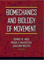 Biomechanics and Biology of Movement