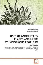Uses of Antifertility Plants and Herbs by Indigenous People of Assam