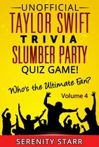 Unofficial Taylor Swift Trivia Slumber Party Quiz Game Volume 4