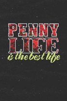 Penny Life Is The Best Life
